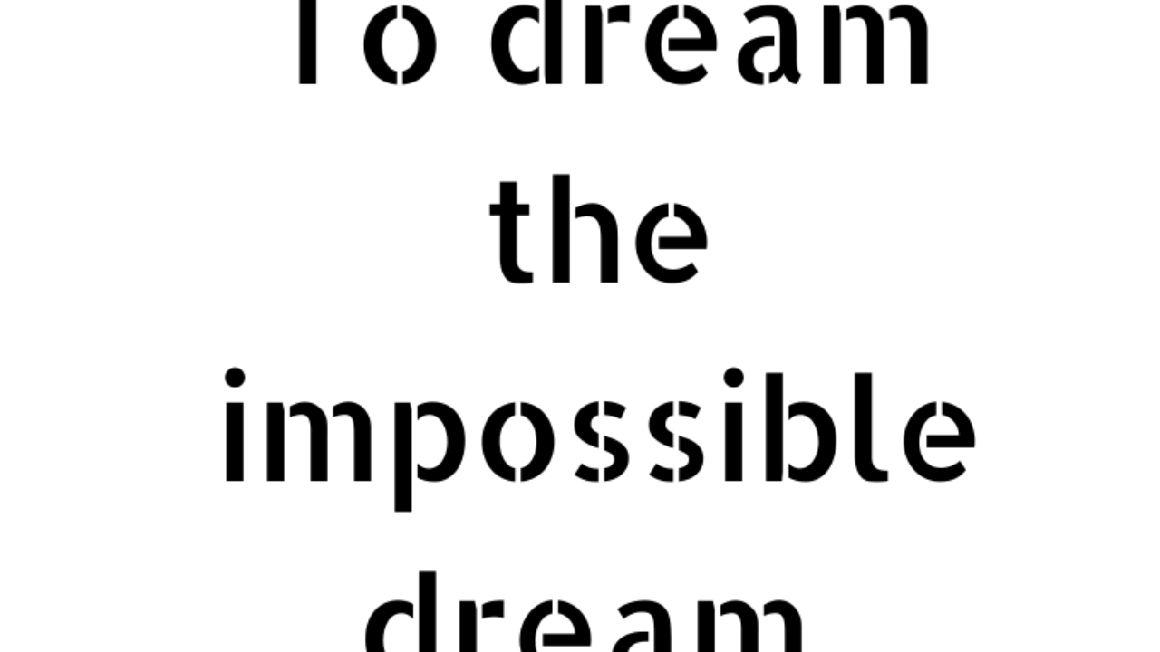 the impossible dream poem