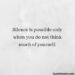 human behaviour psychology Silence is possible only when you do not think much of yourself. - Quotemantra