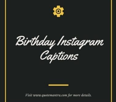 Birthday Instagram Captions