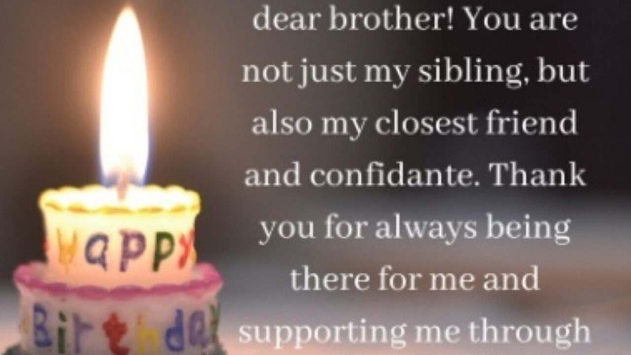 25+ Birthday Wishes for Brother that are heartfelt - Brother Birthday