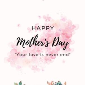 Happy Mother's Day, Mothers Day