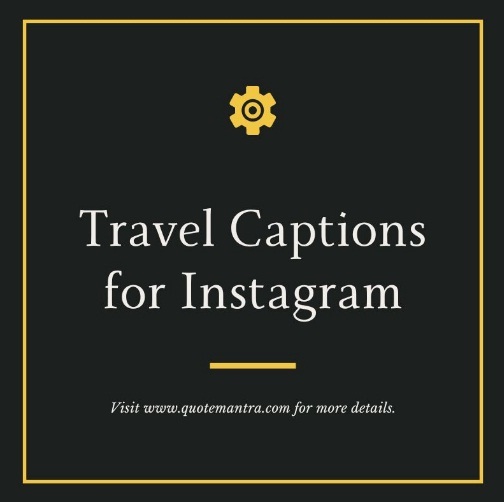 Travel Captions for instagram