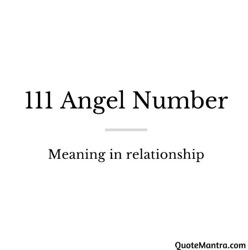 Angel Number 111 Meaning in relationship