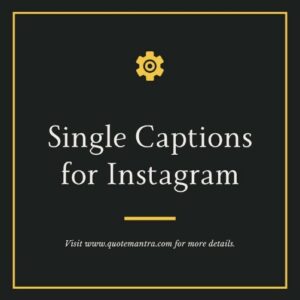 Single Captions for Instagram