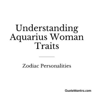 Aquarius Woman Traits