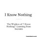 I Know Nothing – Socrates