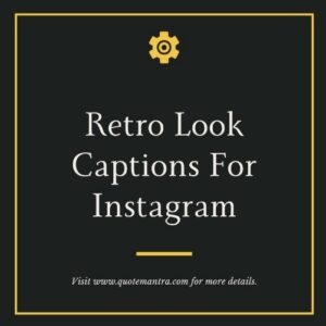 Retro Look Captions for Instagram