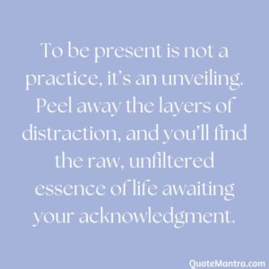 Live In the Present Quotes