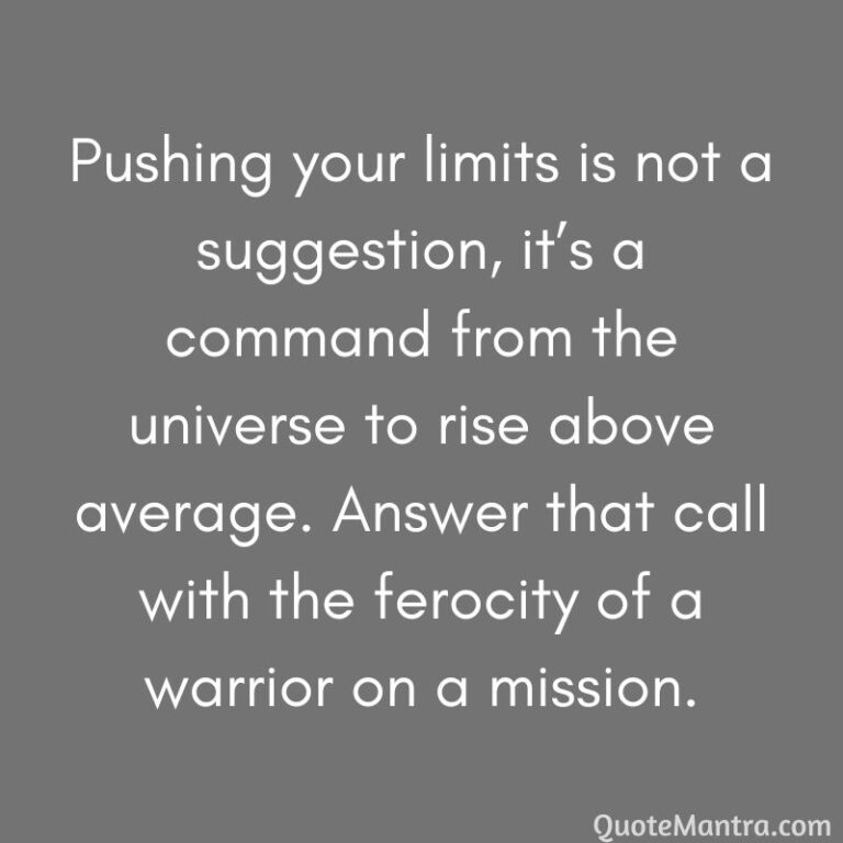 Push Your Limits Quotes QuoteMantra