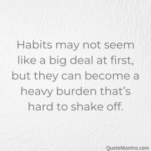 Habit Quotes
