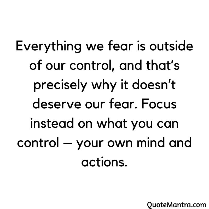 Powerful Quotes About Fear, Courage, and Letting Go QuoteMantra